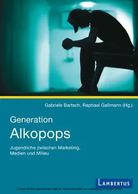 Bartsch / Gaßmann |  Generation Alkopops | eBook | Sack Fachmedien