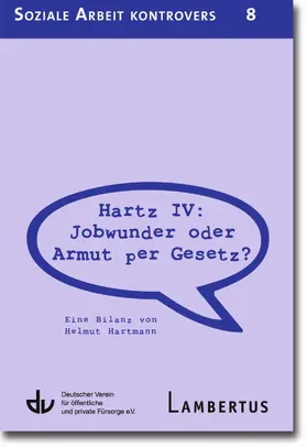 Hartmann |  Hartz IV: Jobwunder oder Armut per Gesetz? | eBook | Sack Fachmedien