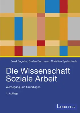 Engelke / Spatscheck / Borrmann |  Die Wissenschaft Soziale Arbeit | eBook | Sack Fachmedien