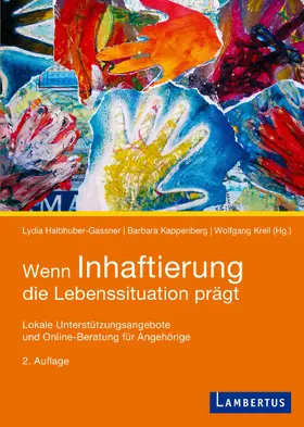 Halbhuber-Gassner / Kappenberg / Krell |  Wenn Inhaftierung die Lebenssituation prägt | Buch |  Sack Fachmedien