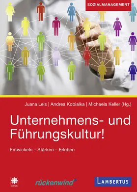 Kobialka / Leis / Keller |  Unternehmens- und Führungskultur! | Buch |  Sack Fachmedien