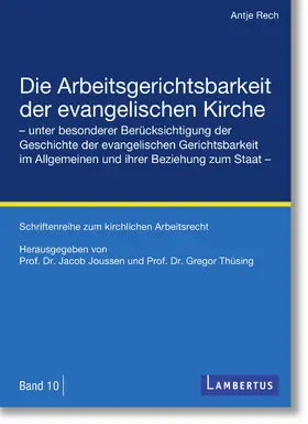 Rech / Thesing / Joussen |  Die Arbeitsgerichtsbarkeit der evangelischen Kirche | Buch |  Sack Fachmedien