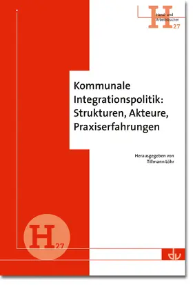Löhr |  Kommunale Integrationspolitik: Strukturen, Akteure, Praxiserfahrungen | eBook | Sack Fachmedien