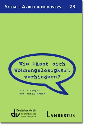 Henke | Wie lässt sich Wohnungslosigkeit verhindern? | Buch | 978-3-7841-3267-9 | sack.de