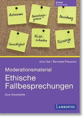 Ose / Preusche | Moderationsmaterial Ethische Fallbesprechungen | Buch | 978-3-7841-3498-7 | www2.sack.de