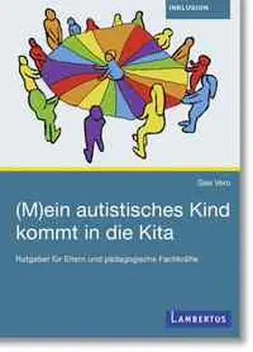 Vero |  (M)ein autistisches Kind kommt in die Kita | eBook | Sack Fachmedien