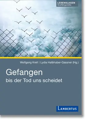 Krell / Halbhuber-Gassner |  Gefangen bis der Tod uns scheidet | eBook | Sack Fachmedien