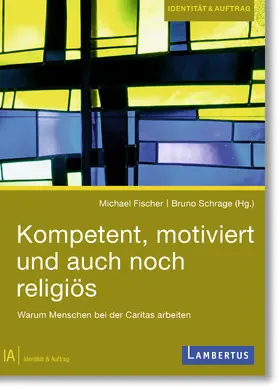 Fischer / Schrage |  Kompetent, motiviert und auch noch religiös | Buch |  Sack Fachmedien