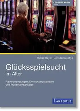 Hayer / Kalke |  Glücksspielsucht im Alter | eBook | Sack Fachmedien