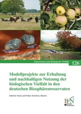 Bundesamt für Naturschutz (BfN) |  Modellprojekte zur Erhaltung und nachhaltigen Nutzung der biologischen Vielfalt in den deutschen Biosphärenreservaten | Buch |  Sack Fachmedien