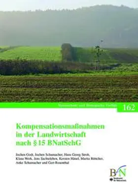 Godt / Schumacher / Stroh |  Kompensationsmaßnahmen in der Landwirtschaft nach § 15 BNatSchG | Buch |  Sack Fachmedien