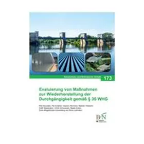 Keuneke |  NaBiV Heft 173: Evaluierung von Maßnahmen zur Wiederherstellung der Durchgängigkeit gemäß § 35 WHG | Buch |  Sack Fachmedien