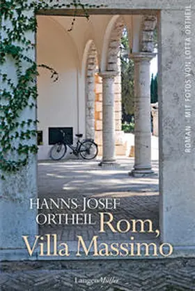 Ortheil |  Rom, Villa Massimo | Buch |  Sack Fachmedien