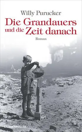 Purucker |  Die Grandauers und die Zeit danach | Buch |  Sack Fachmedien