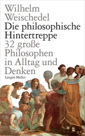 Weischedel |  Die philosophische Hintertreppe | Buch |  Sack Fachmedien