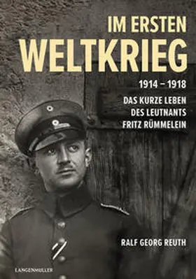 Reuth |  Im Ersten Weltkrieg 1914-1918 | Buch |  Sack Fachmedien