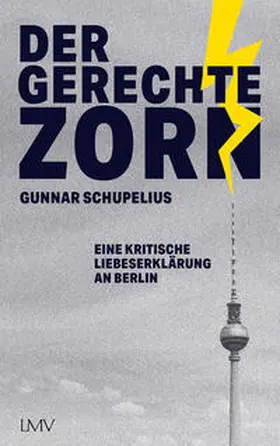 Schupelius |  Der gerechte Zorn | Buch |  Sack Fachmedien