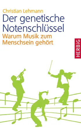Lehmann |  Der genetische Notenschlüssel | eBook | Sack Fachmedien