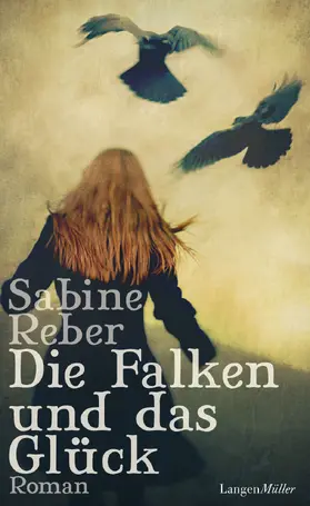 Reber |  Die Falken und das Glück | eBook | Sack Fachmedien