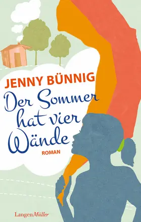 Bünnig |  Der Sommer hat vier Wände | eBook | Sack Fachmedien