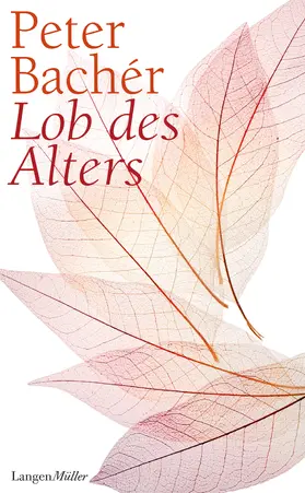 Bachér |  Lob des Alters | eBook | Sack Fachmedien
