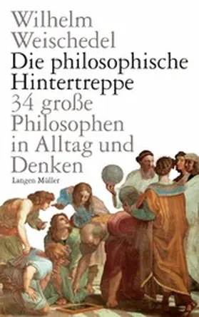 Weischedel |  Die philosophische Hintertreppe | eBook | Sack Fachmedien