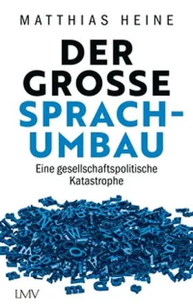 Heine |  Der große Sprachumbau | eBook | Sack Fachmedien