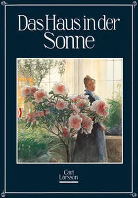 Larsson / Langewiesche |  Das Haus in der Sonne | Buch |  Sack Fachmedien