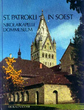 Linnhoff |  St. Patrokli in Soest, Nikolai-Kapelle, Dom-Museum | Buch |  Sack Fachmedien