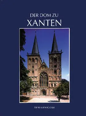 Hilger |  Der Dom zu Xanten und seine Kunstschätze | Buch |  Sack Fachmedien