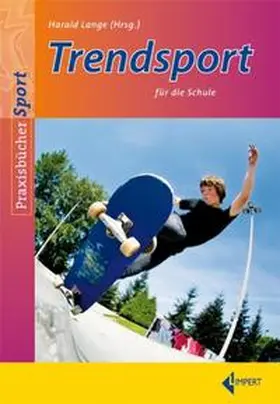 Lange |  Trendsport für die Schule | Buch |  Sack Fachmedien