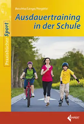 Baschta / Lange / Pargätzi |  Ausdauertraining in der Schule | Buch |  Sack Fachmedien