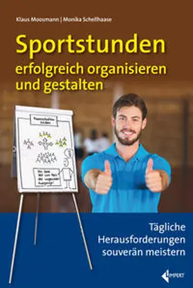 Moosmann / Schellhaase |  Sportstunden erfolgreich organisieren und gestalten | Buch |  Sack Fachmedien