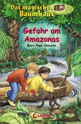 Pope Osborne |  Das magische Baumhaus 06. Gefahr am Amazonas | Buch |  Sack Fachmedien