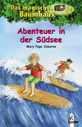 Pope Osborne / Loewe Kinderbücher |  Das magische Baumhaus 26. Abenteuer in der Südsee | Buch |  Sack Fachmedien
