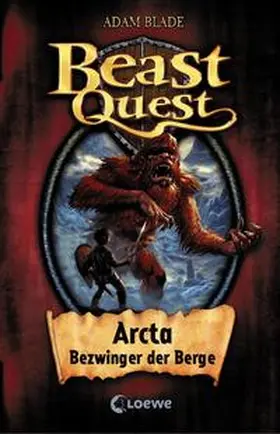 Blade |  Beast Quest 03. Arcta, Bezwinger der Berge | Buch |  Sack Fachmedien
