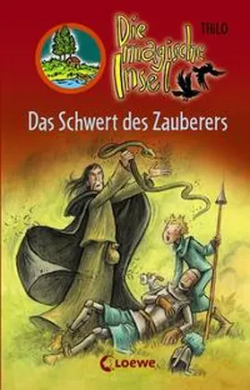 THiLO |  Das Schwert des Zauberers | Buch |  Sack Fachmedien