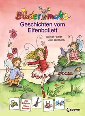 Färber |  Bildermaus - Geschichten vom Elfenballett | Buch |  Sack Fachmedien