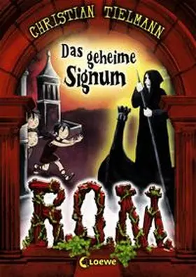 Tielmann | R.O.M. 02. Das geheime Signum | Buch | 978-3-7855-6946-7 | sack.de