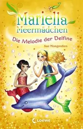 Mongredien |  Mariella Meermädchen 08. Die Melodie der Delfine | Buch |  Sack Fachmedien