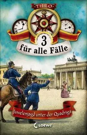 THiLO |  Juwelenjagd unter der Quadriga | Buch |  Sack Fachmedien