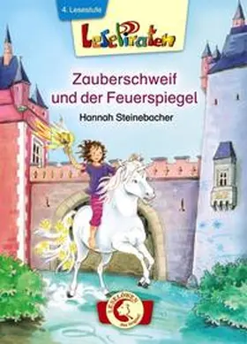 Steinebacher / Loewe Erstlesebücher |  Lesepiraten. Zauberschweif und der Feuerspiegel | Buch |  Sack Fachmedien