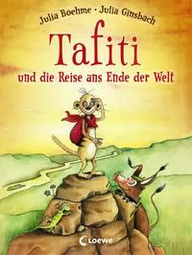 Boehme / Tafiti / Loewe Erstes Selberlesen |  Tafiti und die Reise ans Ende der Welt | Buch |  Sack Fachmedien
