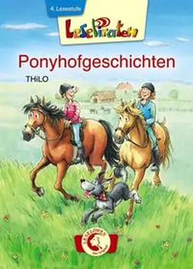 THiLO |  Lesepiraten - Ponyhofgeschichten | Buch |  Sack Fachmedien