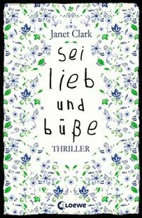 Clark | Sei lieb und büße | Buch | 978-3-7855-7573-4 | sack.de