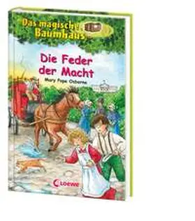Pope Osborne / Loewe Kinderbücher |  Das magische Baumhaus 45. Die Feder der Macht | Buch |  Sack Fachmedien