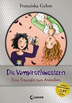 Gehm |  Die Vampirschwestern 01. Eine Freundin zum Anbeißen | Buch |  Sack Fachmedien