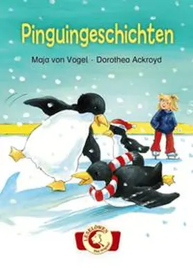 von Vogel / Loewe Erstlesebücher |  Pinguingeschichten | Buch |  Sack Fachmedien