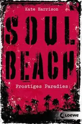 Harrison |  Soul Beach - Frostiges Paradies | Buch |  Sack Fachmedien