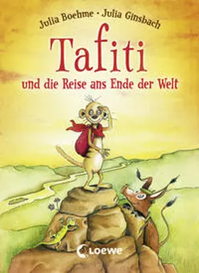Boehme / Tafiti |  Tafiti und die Reise ans Ende der Welt (Band 1) | Buch |  Sack Fachmedien